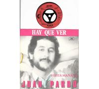 JUAN PARDO - HAY QUE VER / HASTA MANANA / JUAN PARDO / 1982 / Bildhülle / Deutsche Pressung / Polydor # 2002 158 / 7" Vinyl Single Schallplatte