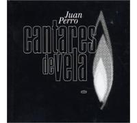 Juan Perro - Cantares de Vela