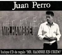 Juan Perro - Mr.Hambre en Crudo [Import]