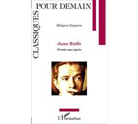 Juan Rulfo Trente ans après - Milagros Ezquerro - L'harmattan - broché - Biographie