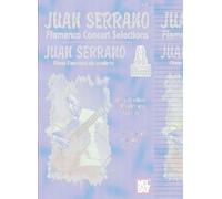 Juan Serrano: Flamenco Concert Selections
