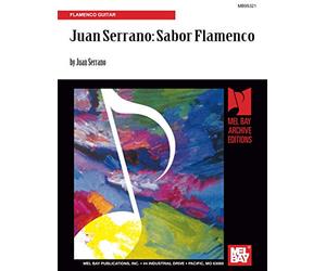 Juan Serrano - Sabor Flamenco: Flamenco Guitar