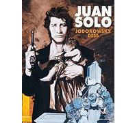 HUMANOIDES ASSOCIES Juan Solo - intégrale