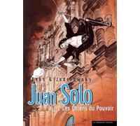 Juan Solo, tome 2 : Les Chiens du Pouvoir