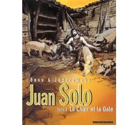 HUMANOIDES ASSOCIES juan solo tome 3 - la chair et la gale