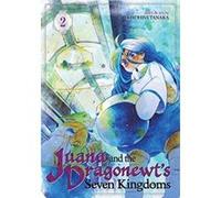 Juana and the Dragonewts' Seven Kingdoms Vol. 2 - [Version Originale] Inconnu (Auteur)