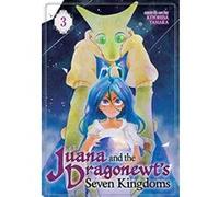 Juana and the Dragonewt's Seven Kingdoms Vol. 3 - [Version Originale] Inconnu (Auteur)