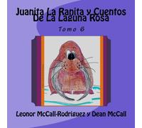 Juanita La Ranita y Cuentos De La Laguna Rosa (Spanish Edition)
