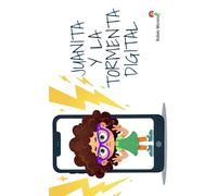 Juanita y la tormenta digital