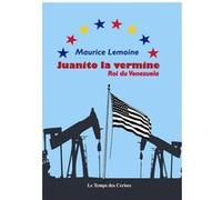 Juanito la vermine, Roi du Venezuela