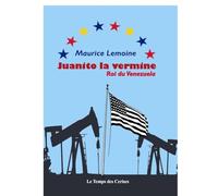 Juanito la vermine, Roi du Venezuela