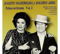 Juanito Valderrama Y Dolores Abril - Y Peleas en Broma [Import]