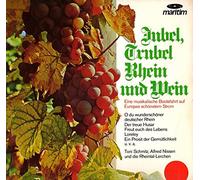 Jubel, Trubel Rhein und Wein