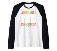 Jubilada Retirement Humour Citation Espagnol Graphique Toda Vida Manche Raglan