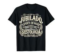 Jubilado Experto en Hacer Nada Regalo Jubilacion Hombre T-Shirt