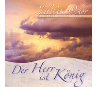 Jubilate-Chor - Der Herr ist König