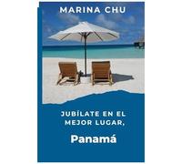 Jubílate En El Mejor Lugar, Panamá (Spanish Edition)