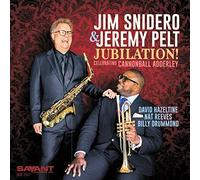 Jubilation - Celebrating Cannonball Adderley by Snidero, Jim / Pelt, Jeremy