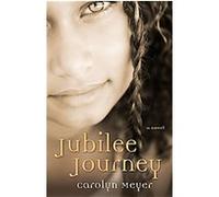 Jubilee Journey Carolyn Meyer (Auteur)