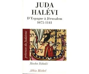 Juda Halévi D'Espagne à Jérusalem, 1075 ?-1141 - Masha Itzhaki - Albin Michel - Poche - Livre