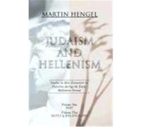 Judaism and Hellenism: Studies in Their Encounter in Palestine During the Early Hellenistic Period Hengel, Martin (Auteur)