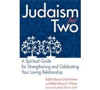 Judaism for Two by Nancy Rabbi FuchsKreimerNancy H. Rabbi Wiener Elliot N. Dorff, Nancy Fuchs, Nancy Fuchs-Kreimer, Nancy H. Wiener (Auteur)
