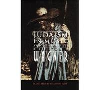 Judaism in Music and Other Essays by Richard Wagner Richard Wagner (Auteur)