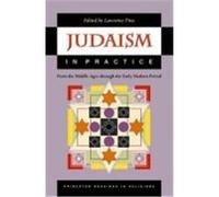 Judaism in Practice, Princeton Readings in Religion