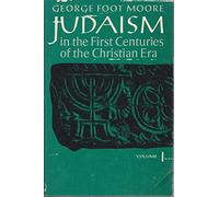 Judaism in the First Century of the Christian Era: The Age of the Tannaim