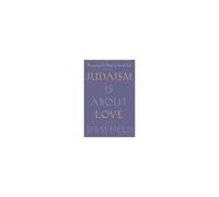 Judaism Is About Love