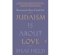 Judaism Is About Love