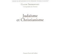 Judaïsme et Christianisme Claude Tresmontant (Auteur)