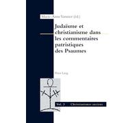 Judaïsme et christianisme dans les commentaires patristiques des Psaumes