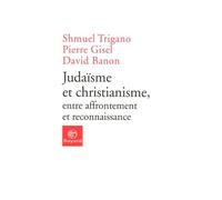 Judaïsme et christianisme, entre affrontement et reconnaissance