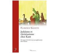 Judaïsme Et Christinanisme Chez Kant - Du Respect De La Loi À Son Accomplissement Dans L'amour