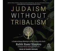 Judaïsme sans tribalisme : un guide pour être une bénédiction pour tous les peuples de la terre