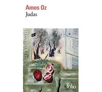 Amos Oz – Judas – Traduit par Sylvie Cohen – Gallimard
