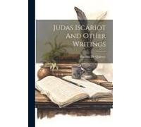 Judas Iscariot And Other Writings