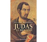 Judas, le bien-aimé - Gérald Messadié - Lattes - broché - Roman