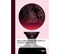 Judas, lucarnes et oeilletons, Mégères ou Le baiser de Judas - Tome 4 Liberté, république, psychiatrie et démocratie - Line Llao - Publibook - broché - Essai