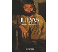 Judas: O homem que há em nós