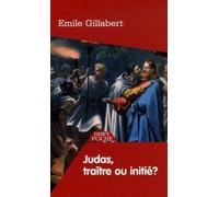 Judas, traître ou initié