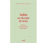 Judas un disciple de jesus Exégèse et répercussions historiques - Hans-Josef Klauck - Cerf - broché - Essai