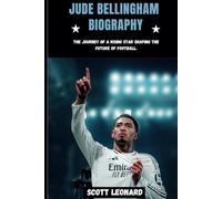 JUDE BELLINGHAM BIOGRAPHY: The journey of a rising star shaping the future of football.