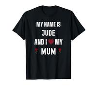 Jude I Love My Mum Personnel Fête des Mères T-Shirt
