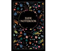 Jude Notebook: Floral Journal Gift for Jude, 100 pages, Timeline, 6"x9", Matte Finish