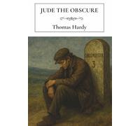 Jude the Obscure: A Classic Romantic Tragedy from the Victorian Era
