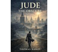 Jude the Obscure: Classic Illustrated Book by Thomas Hardy