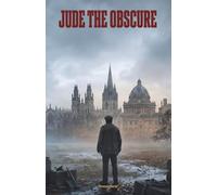 Jude the Obscure: The Classic Edition