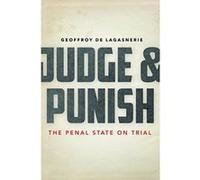 Judge and Punish: The Penal State on Trial - [Livre en VO] Geoffroy De Lagasnerie, Lara Vergnaud (Auteur)